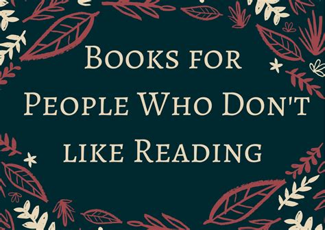 Books for People Who Don't Like to Read: A Surprising Journey into the World of Non-Readers