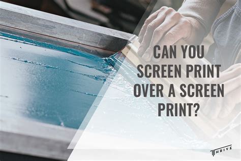 can you screen print over a screen print