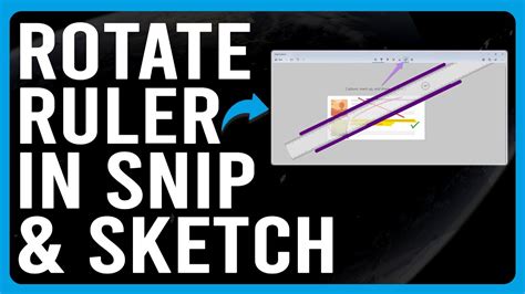 Snip and Sketch How to Rotate Ruler: A Journey Through Digital Creativity